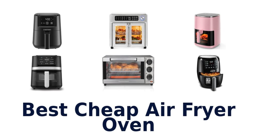 best cheap air fryer oven