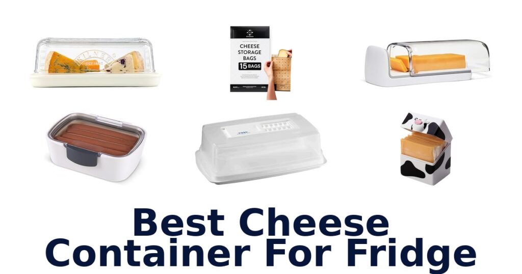 best cheese container for fridge