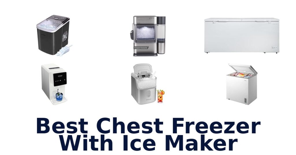 best chest freezer with ice maker