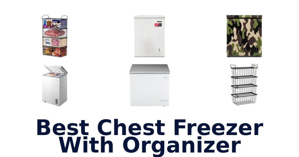 best chest freezer with organizer