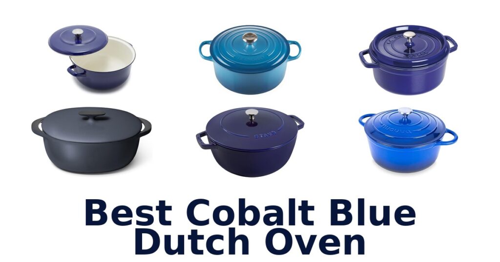 best cobalt blue dutch oven