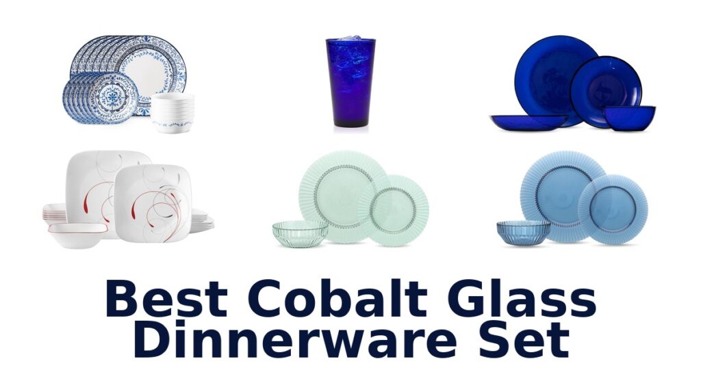 best cobalt glass dinnerware set