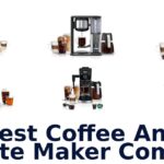 best coffee and latte maker combo