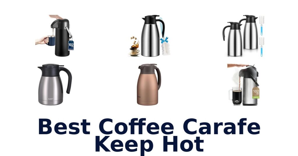 best coffee carafe keep hot