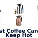 best coffee carafe keep hot