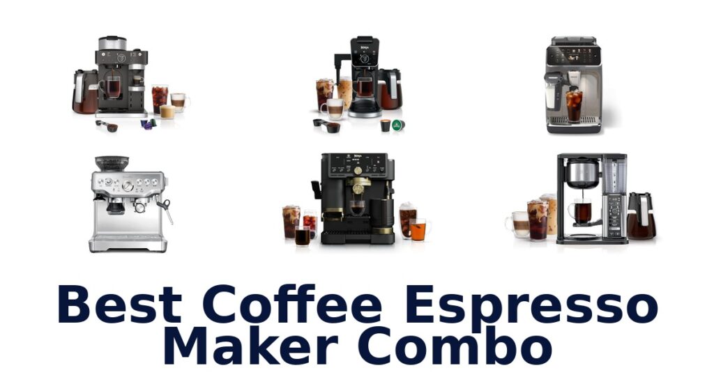 best coffee espresso maker combo