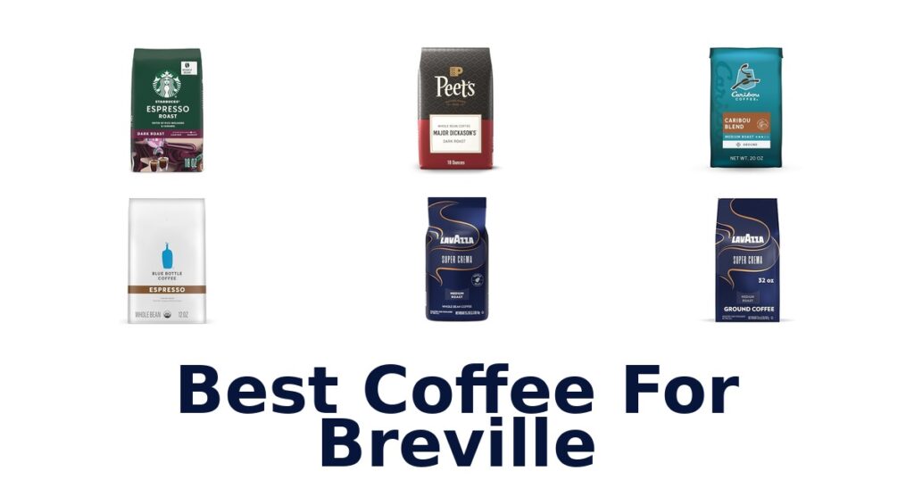best coffee for breville