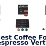 best coffee for nespresso vertuo