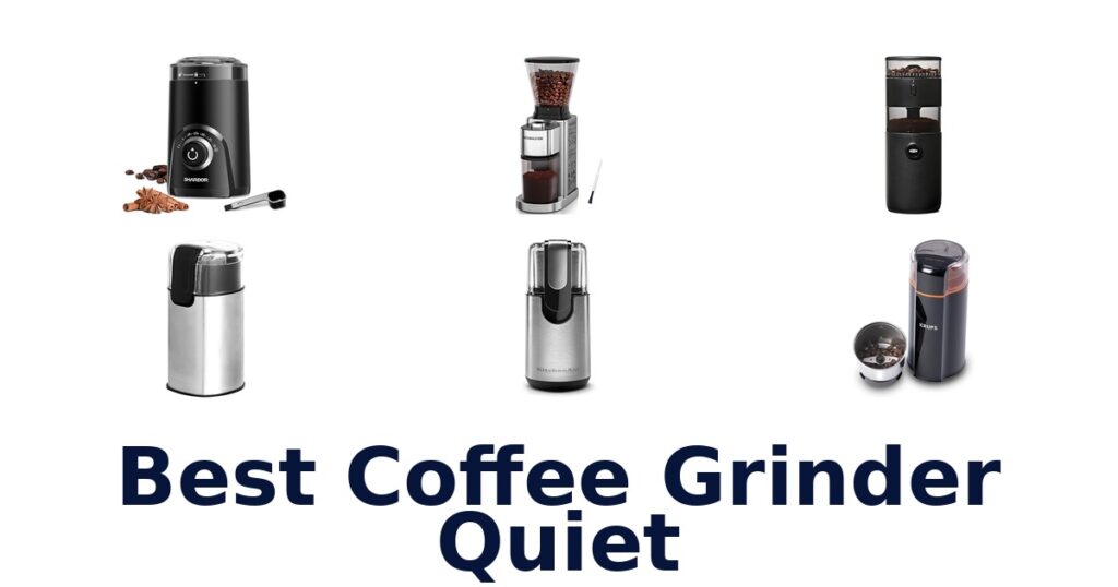 best coffee grinder quiet