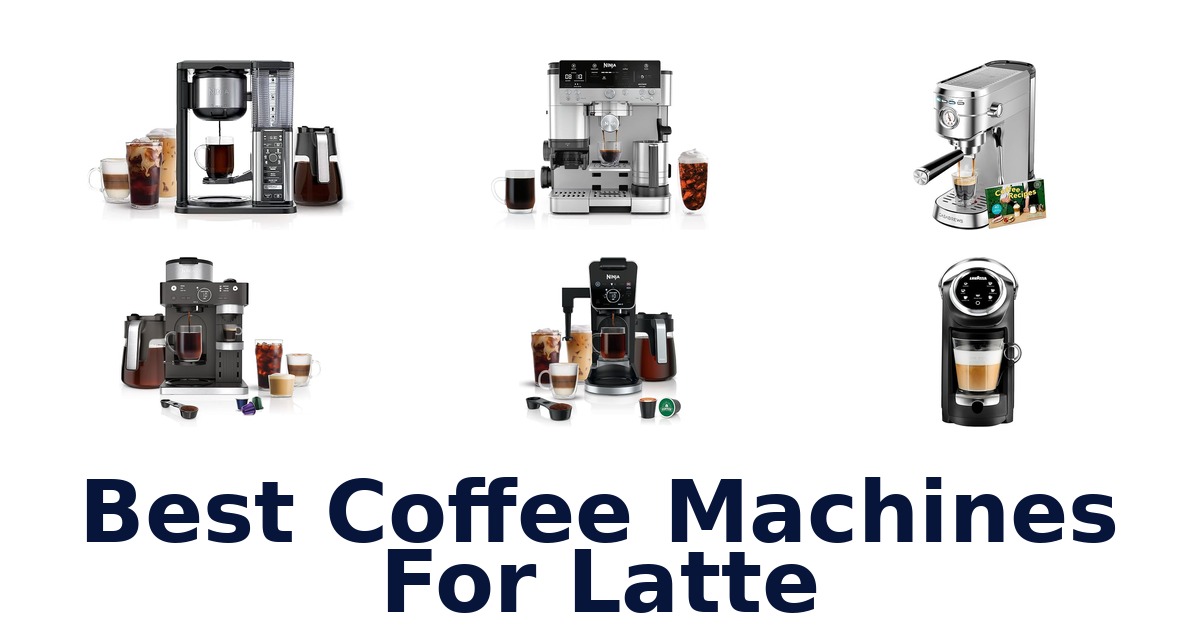 best coffee machines for latte