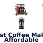 best coffee maker affordable