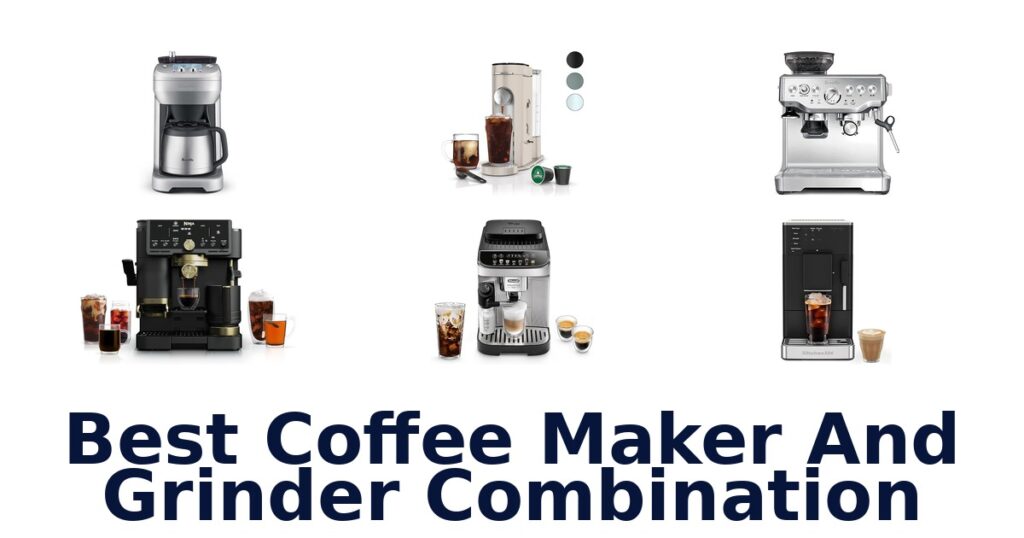 best coffee maker and grinder combination