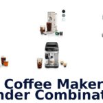 best coffee maker and grinder combination