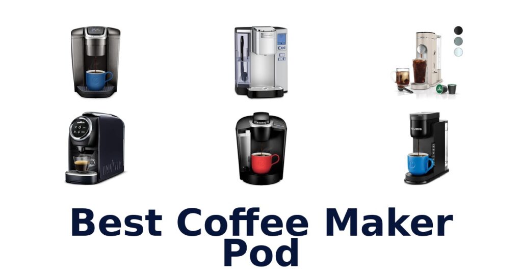 best coffee maker pod