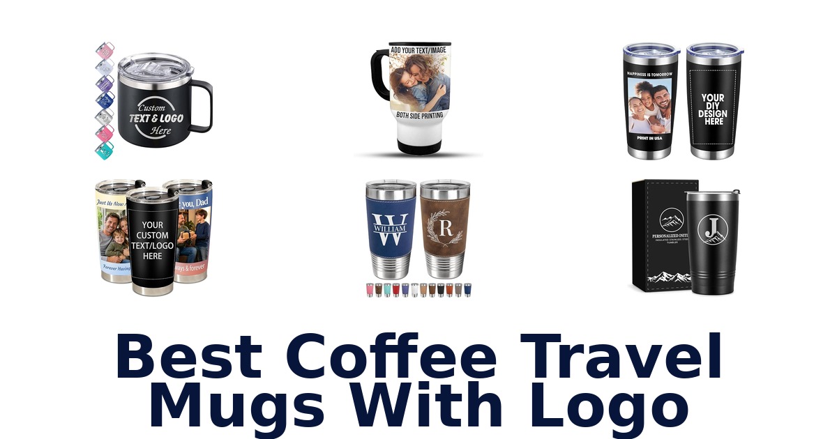 best coffee travel mugs with logo