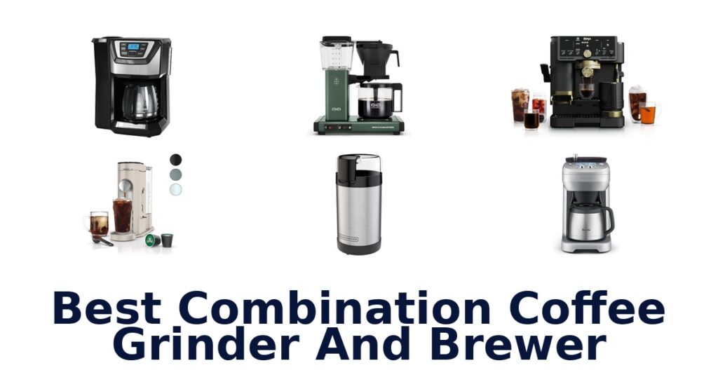 best combination coffee grinder and brewer