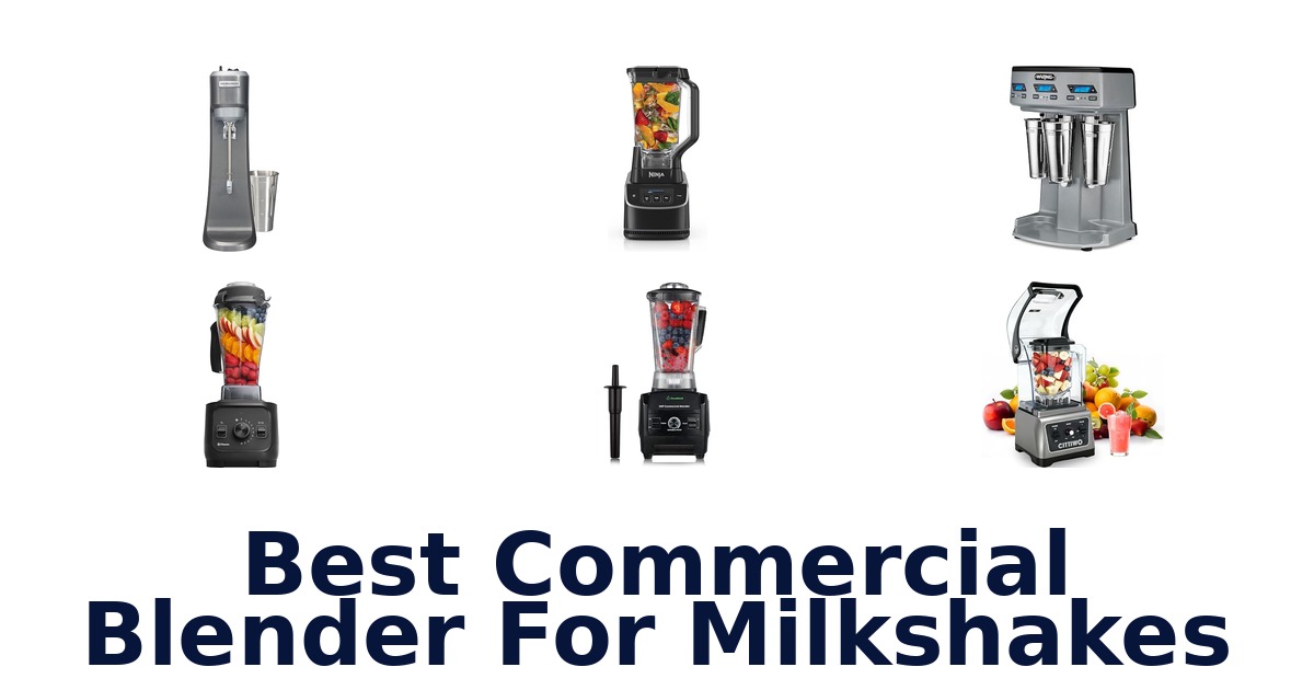 best commercial blender for milkshakes