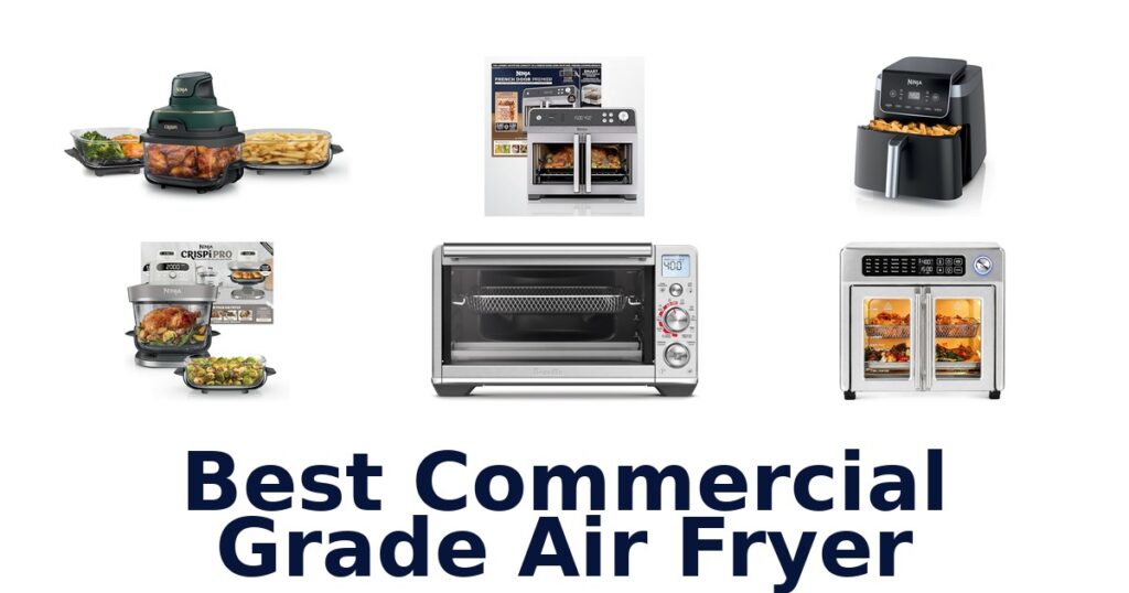 best commercial grade air fryer