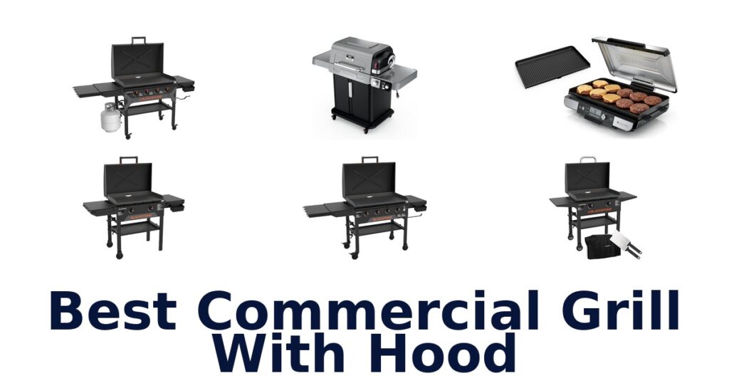 best commercial grill with hood