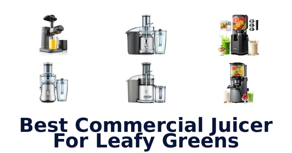 best commercial juicer for leafy greens