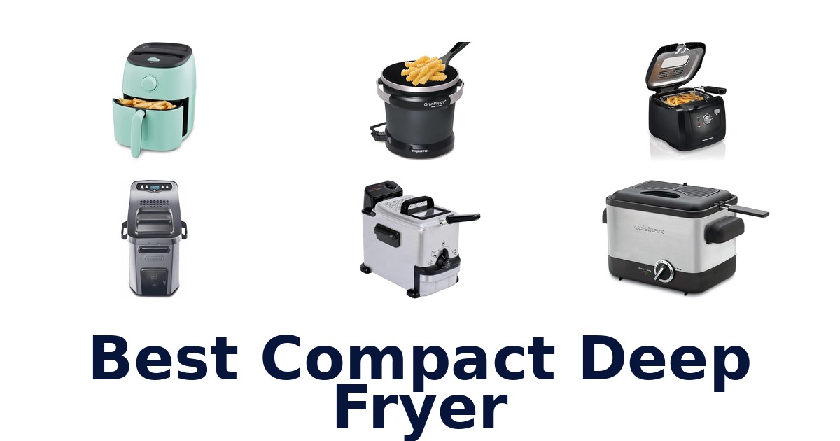 best compact deep fryer