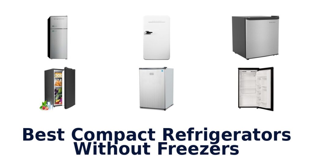 best compact refrigerators without freezers