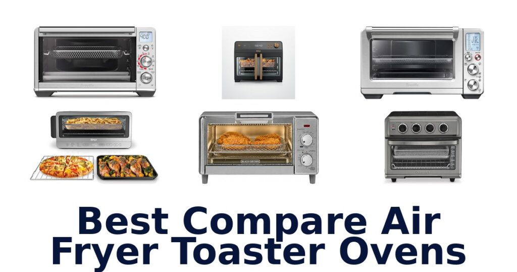 best compare air fryer toaster ovens