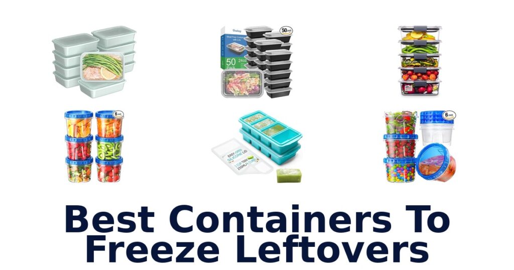 best containers to freeze leftovers