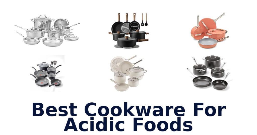 best cookware for acidic foods