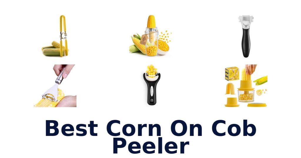 best corn on cob peeler