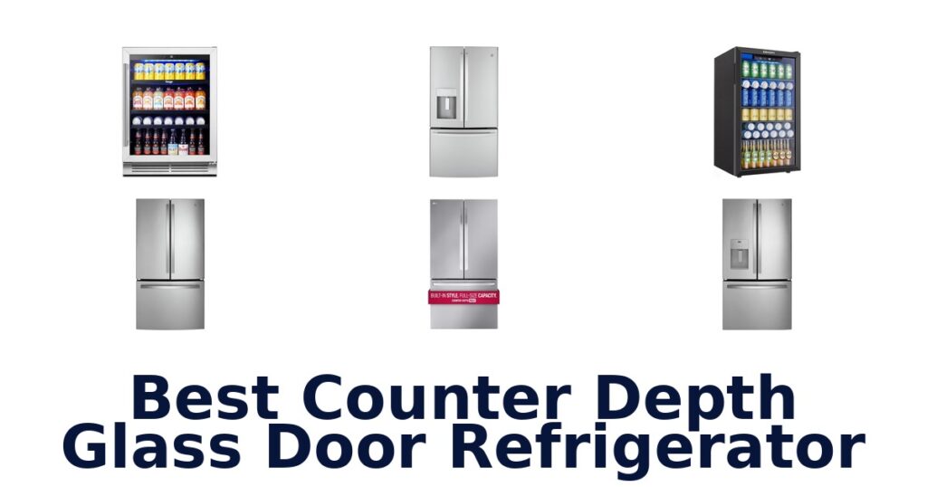 best counter depth glass door refrigerator