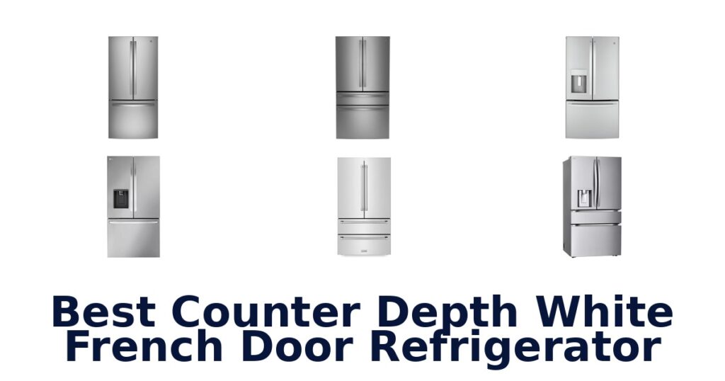 best counter depth white french door refrigerator