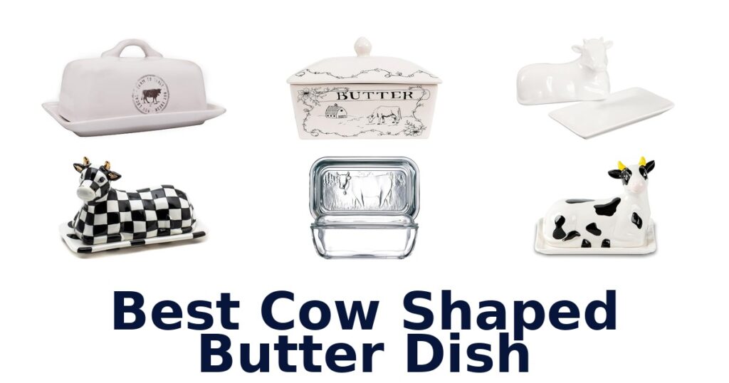 best cow shaped butter dish