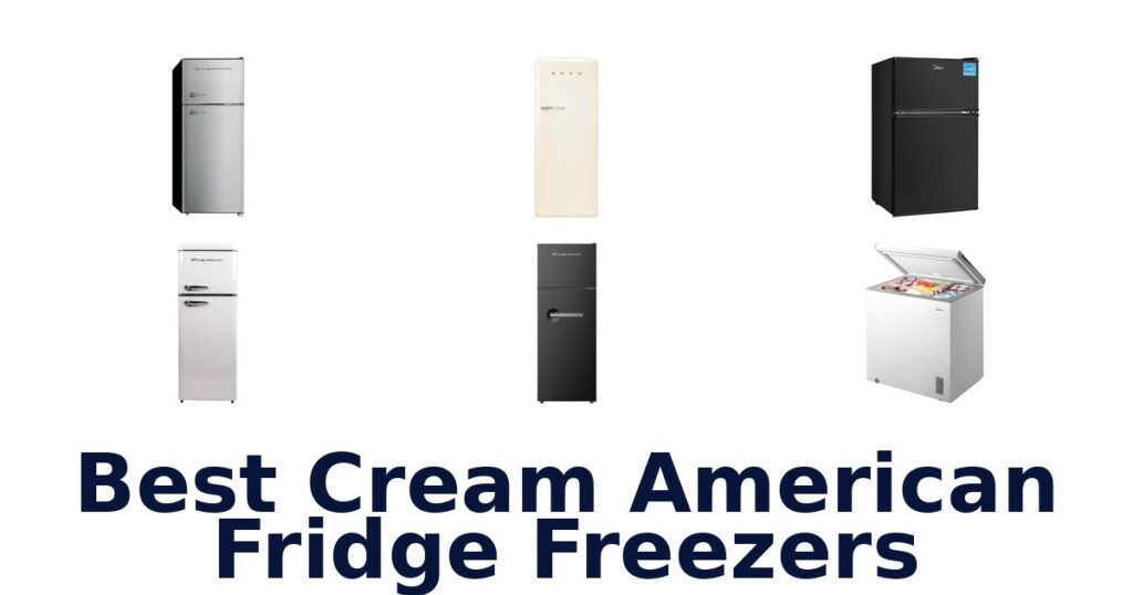 best cream american fridge freezers