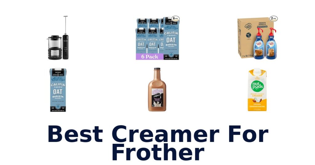 best creamer for frother
