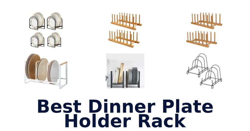 best dinner plate holder rack