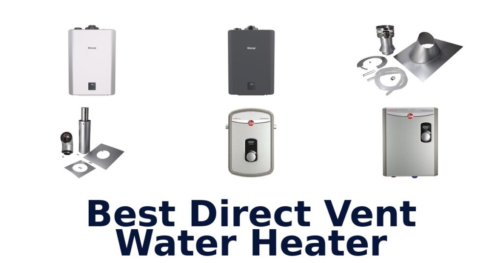 best direct vent water heater