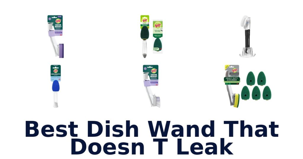 best dish wand that doesn t leak