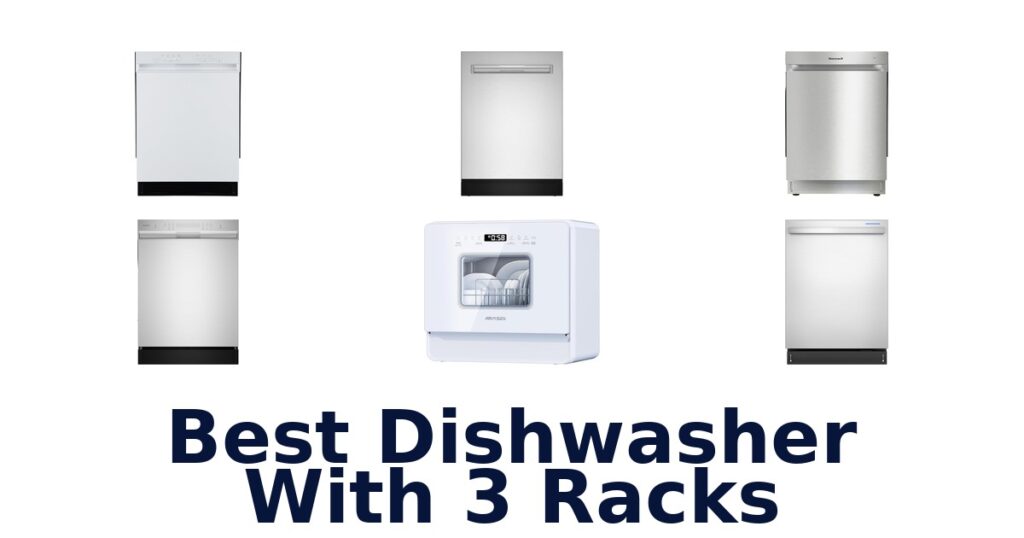 best dishwasher with 3 racks