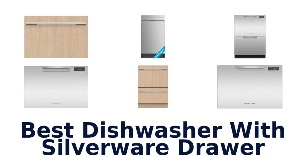 best dishwasher with silverware drawer
