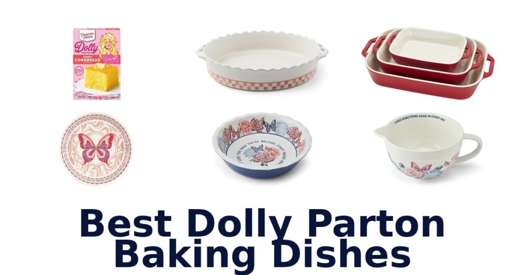 best dolly parton baking dishes