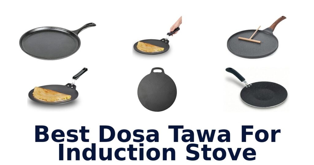 best dosa tawa for induction stove