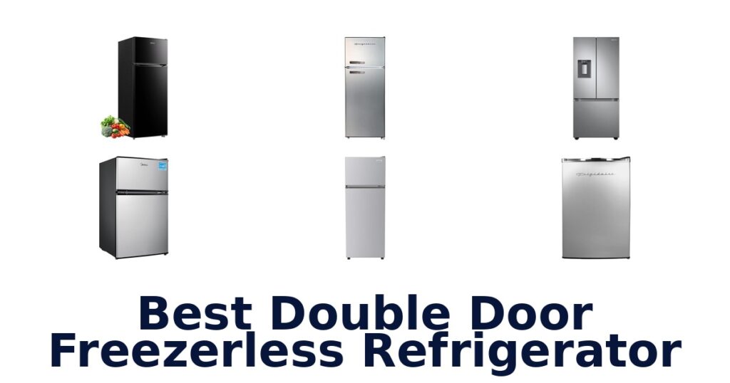 best double door freezerless refrigerator