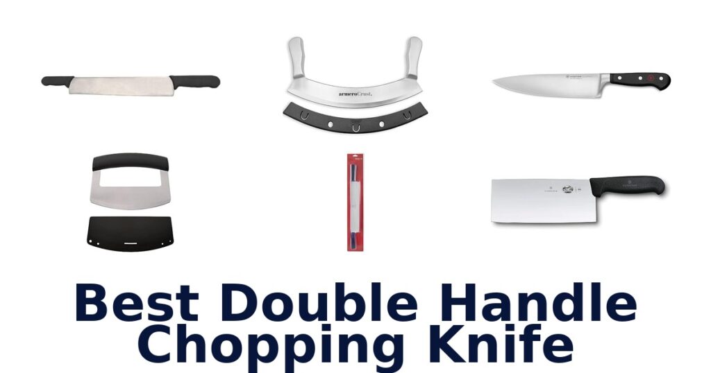 best double handle chopping knife