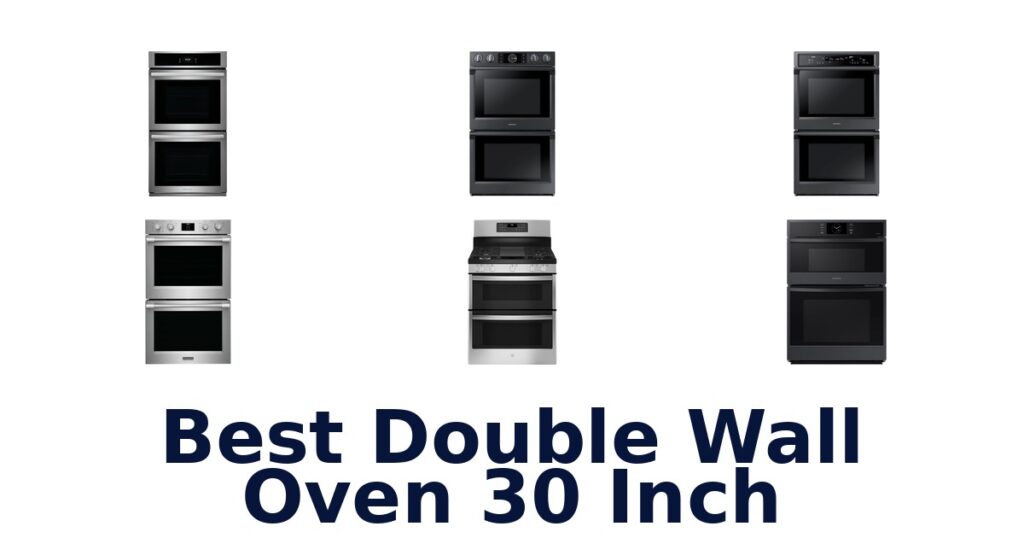 best double wall oven 30 inch