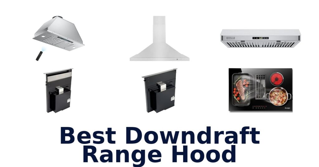 best downdraft range hood