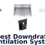 best downdraft ventilation system