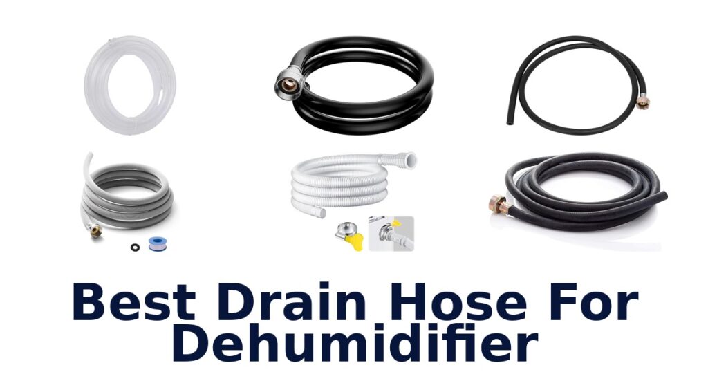 best drain hose for dehumidifier