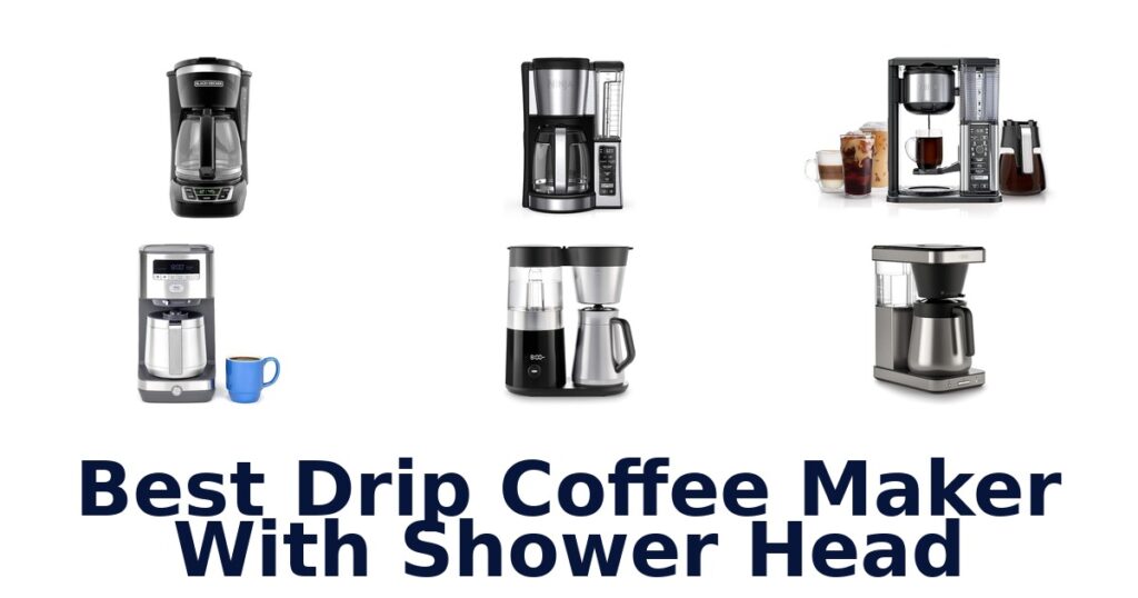 best drip coffee maker with shower head