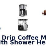 best drip coffee maker with shower head